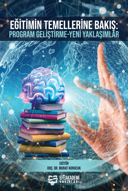 EĞİTİMİN TEMELLERİNE BAKIŞ: Program Geliştirme-Yeni Yaklaşımlar