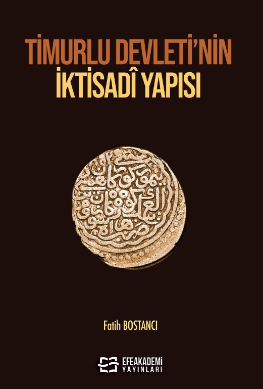 Timurlu Devleti’nin İktisadî Yapısı