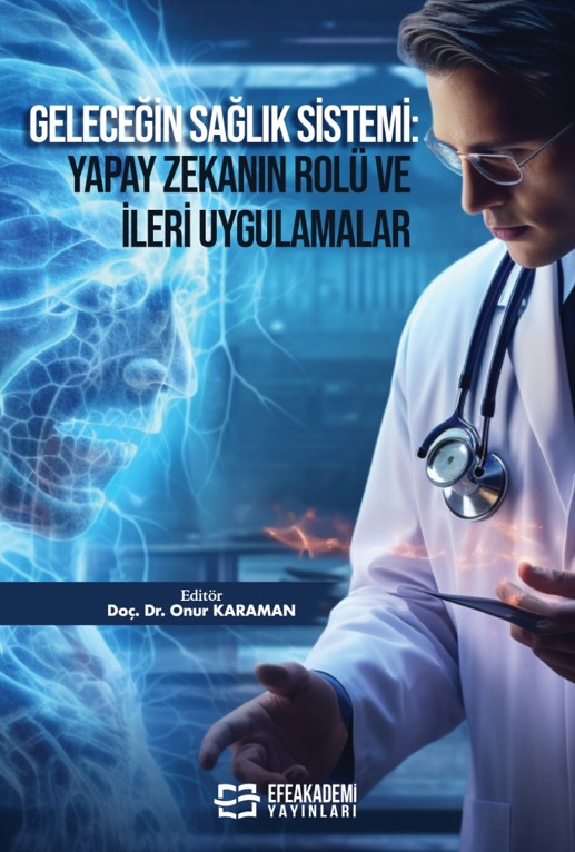 Geleceğin Sağlık Sistemi: Yapay Zekanın Rolü ve İleri Uygulamalar