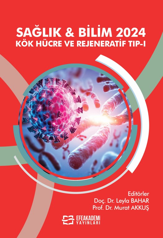 SAĞLIK & BİLİM 2024: Kök Hücre ve Rejeneratif Tıp-I