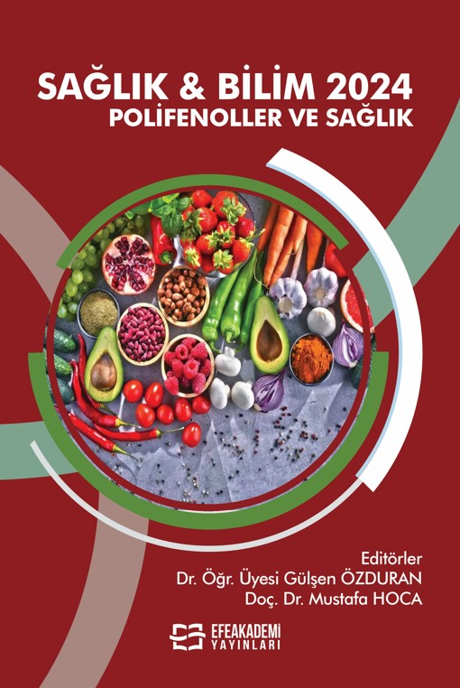 SAĞLIK & BİLİM 2024: Polifenoller ve Sağlık