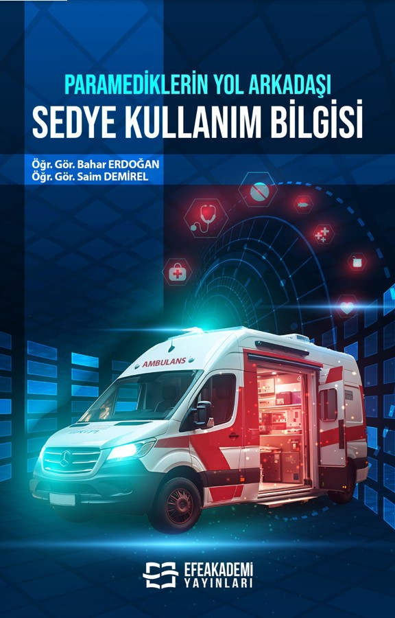 Paramediklerin Yol Arkadaşı Sedye Kullanım Bilgisi