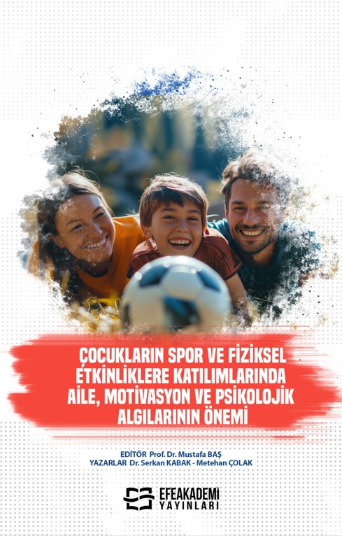 Çocukların Spor ve Fiziksel Etkinliklere Katılımlarında Aile, Motivasy