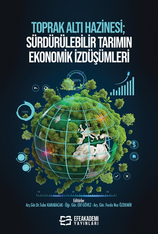 Toprak Altı Hazinesi; Sürdürülebilir Tarımın Ekonomik İzdüşümleri